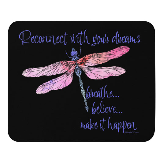Reconnect With Your Dreams Mouse pad