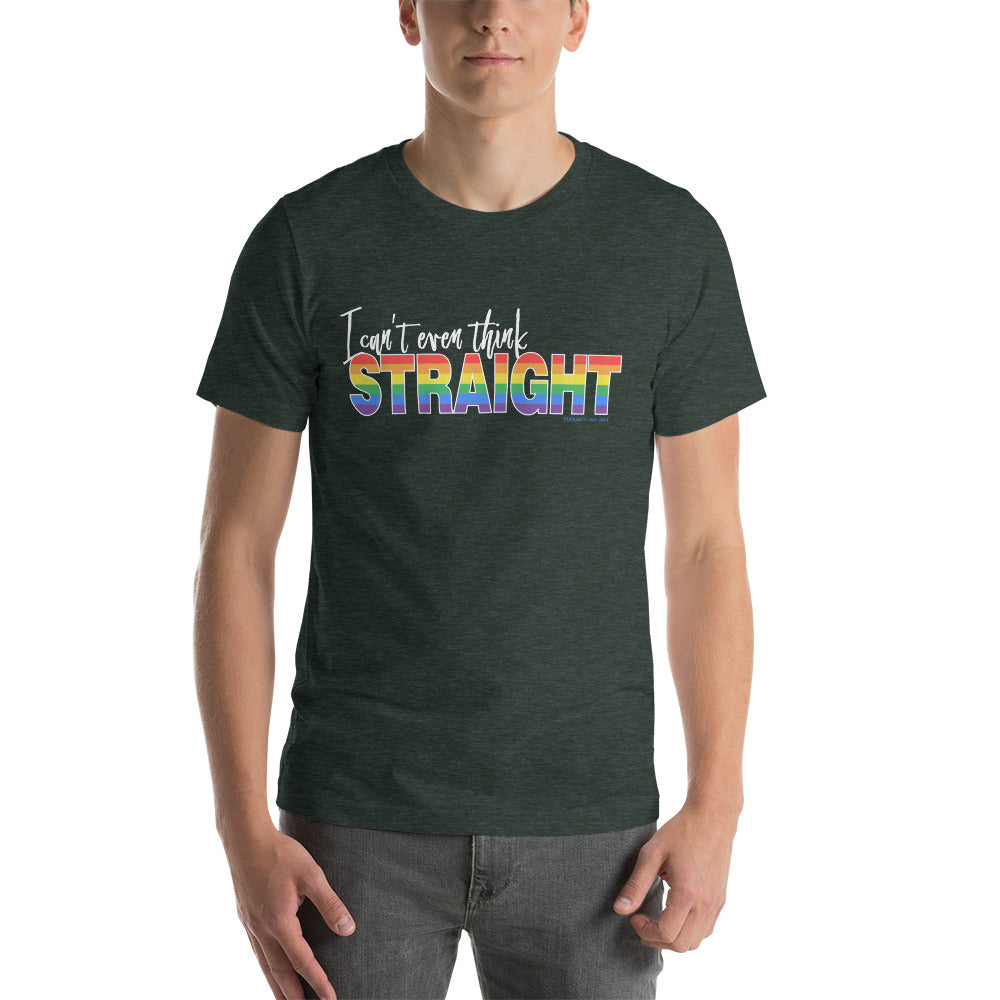 Can't Think Straight P608 Unisex T-shirt