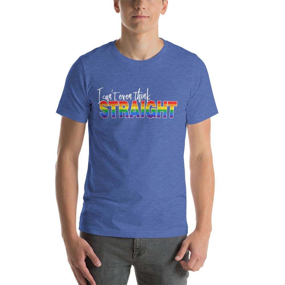 Can't Think Straight P608 Unisex T-shirt