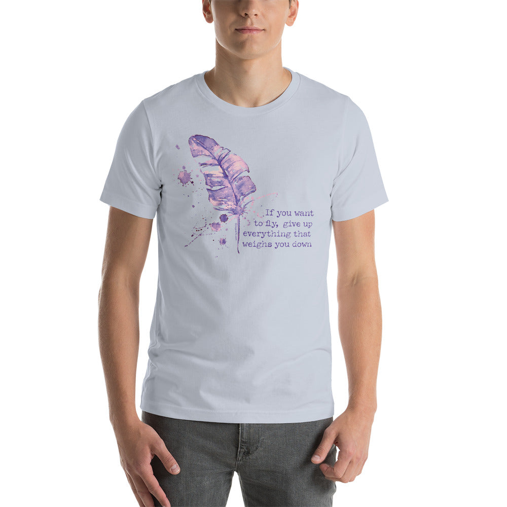 If You Want To Fly P312 Unisex t-shirt