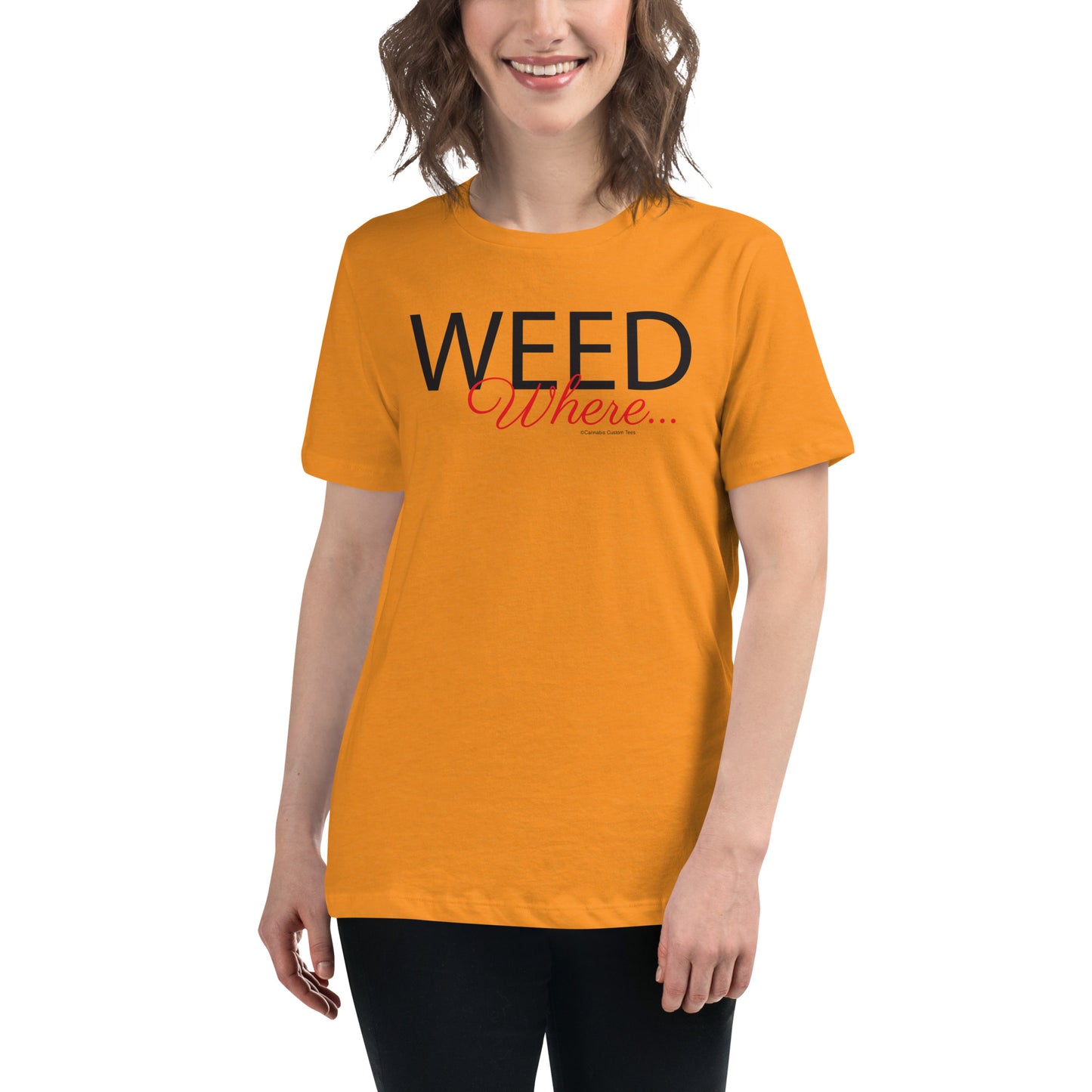 Weed Where Women's Relaxed T-Shirt