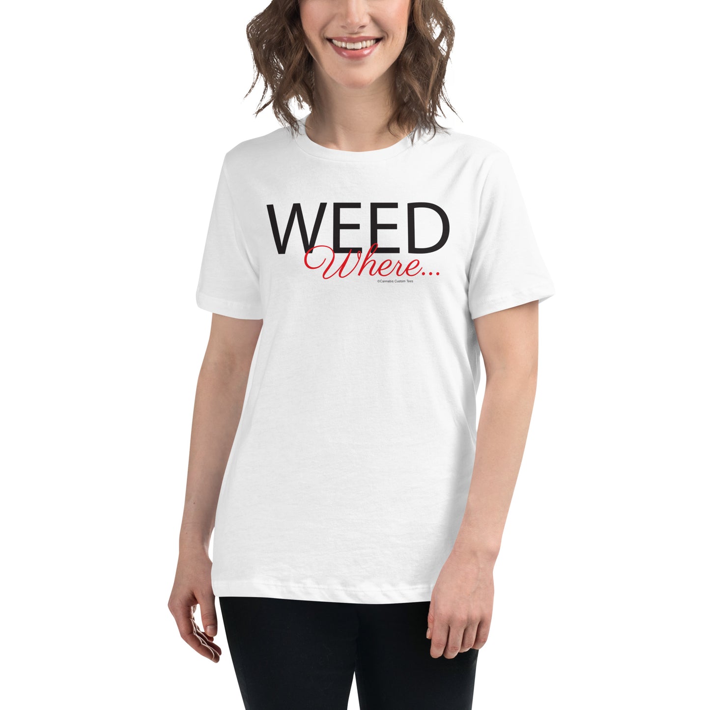 Weed Where Women's Relaxed T-Shirt